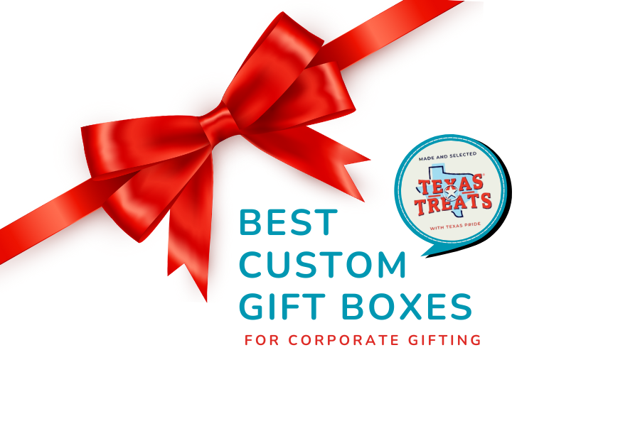 Create the perfect corporate gift box with Texas Treats!