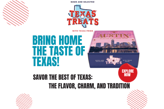 Texas Treats’ Picks: Must-Have Texas Snacks for Gift Baskets - Texas Treats