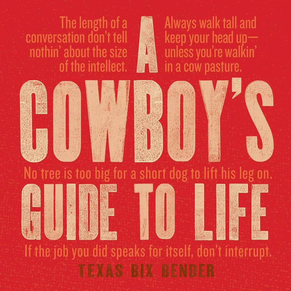 A cowboy's guide to life book