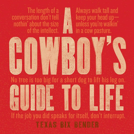 A cowboy's guide to life book