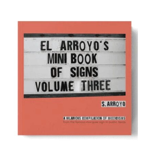 Cover of El Arroyo mini book of signs, Volume 3.